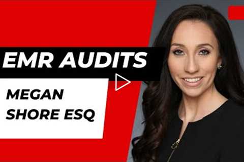 Electronic Medical Records audits - Attorney Megan Shore and Barbara Levin