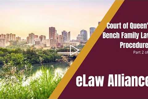 Edmonton Family Lawyer | Court of Queen's Bench Family Law Procedures 2 | Family Law Alberta |