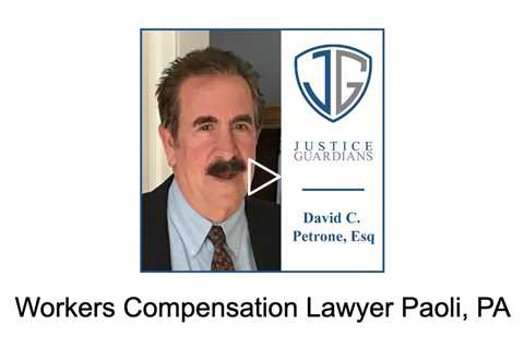 Workers Compensation Lawyer Paoli, PA - Justice Guardians