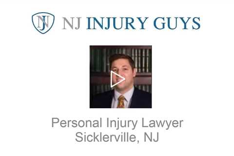 Personal Injury Lawyer Sicklerville, NJ - NJ Injury Guys