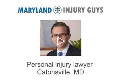 Personal injury lawyer Catonsville MD