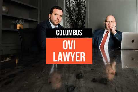 OVI Lawyer Columbus, OH