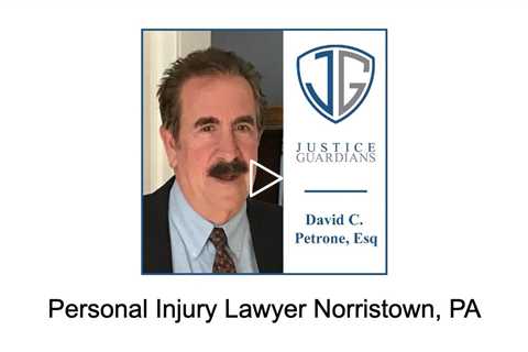 Personal Injury Lawyer Norristown, PA - Justice Guardians