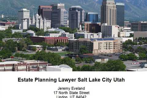 Estate Planning Lawyer Salt Lake City Utah