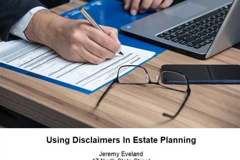 Using Disclaimers In Estate Planning