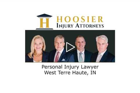 Personal Injury Lawyer West Terre Haute IN - Hoosier Injury Attorneys