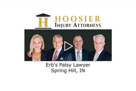 Erb's Palsy Lawyer Spring Hill, IN - Hoosier Injury Attorneys