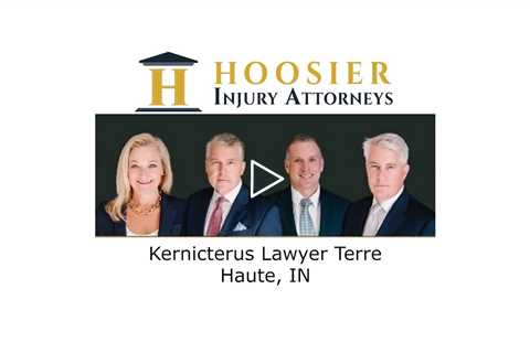 Kernicterus Lawyer Terre Haute, IN - Hoosier Injury Attorneys