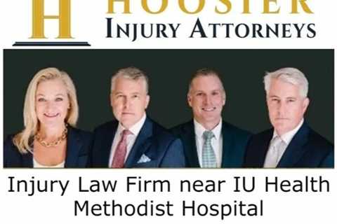 Injury Law Firm near IU Health Methodist Hospital