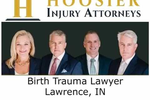 Birth Trauma Lawyer Lawrence, IN