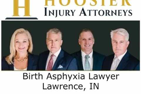 Birth Asphyxia Lawyer Lawrence, IN