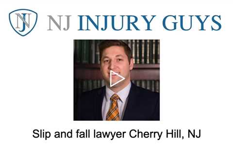 Slip and fall lawyer Cherry Hill, NJ - NJ Injury Guys