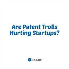 Are Patent Trolls Hurting Startups?