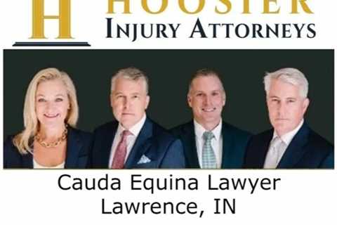 Cauda Equina Lawyer Lawrence, IN