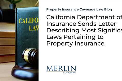 California Department of Insurance Sends Letter Describing Most Significant Laws Pertaining to..