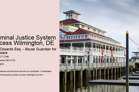 Criminal Justice System Access Wilmington, DE