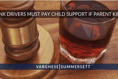 New Law: Texas Drunk Drivers Must Pay Child Support If a Parent Is Killed