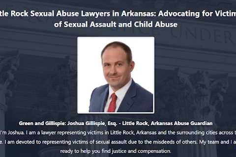 Sexual Assault Lawyer Joshua Gillispie Little Rock, AR - Abuse Guardian