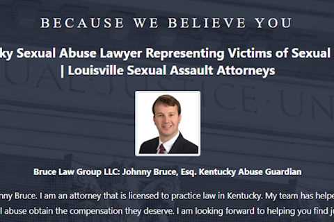 Sexual Assault Lawyer Johnny Bruce Louisville, KY - Abuse Guardian