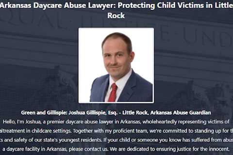 Daycare Sexual Abuse Lawyer Joshua Gillispie Little Rock, AR