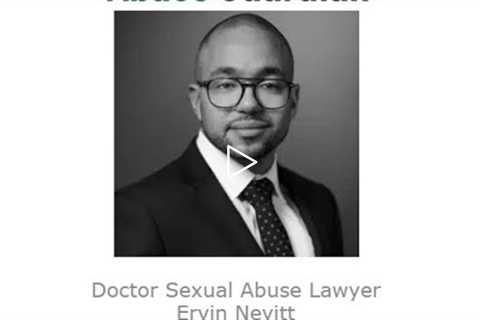 Doctor Sexual Abuse Lawyer Ervin Nevitt Chicago, IL   Abuse Guardian