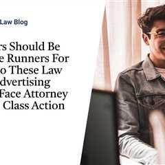 Policyholders Should Be Wary of Case Runners For Lawyers—Do These Law Firms and Advertising..