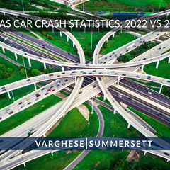 Texas Car Crash Statistics 2023 vs. 2022