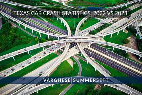 Texas Car Crash Statistics 2023 vs. 2022