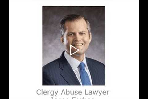 Clergy Abuse Lawyer Jesse Forbes Charleston, WV