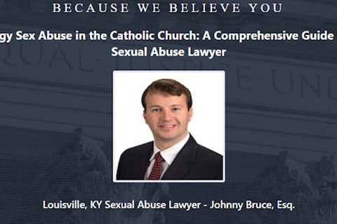 Clergy Abuse Lawyer Johnny Bruce Louisville, KY - Abuse Guardian