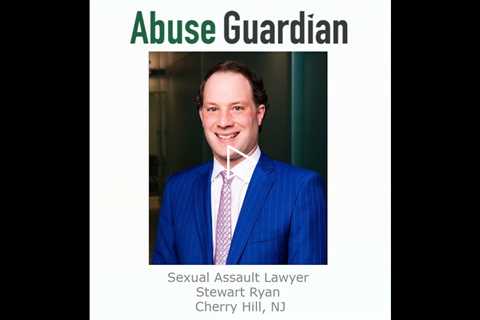 Sexual Assault Lawyer Stewart Ryan Cherry Hill, NJ