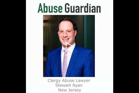 Clergy Abuse Lawyer Stewart Ryan New Jersey