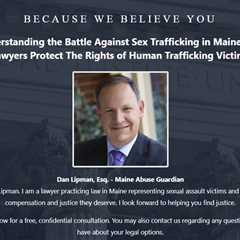 Sex Trafficking Lawyer Dan Lipman Maine - Abuse Guardian