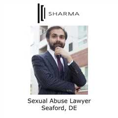 Sexual Abuse Lawyer Seaford, DE