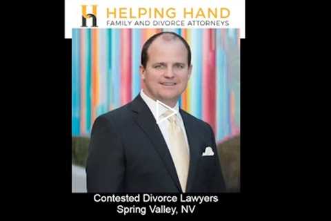 Contested Divorce Lawyers Spring Valley, NV - Helping Hand Family and Divorce Attorneys