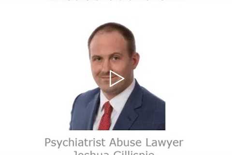 Psychiatrist Abuse Lawyer Joshua Gillispie Arkansas