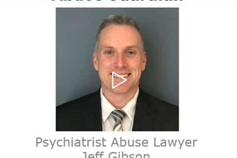 Psychiatrist Abuse Lawyer Jeff Gibson Indiana