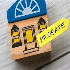 Navigating the Probate Process: A Comprehensive Guide to Estate Planning