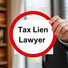 Tax Lien Lawyer