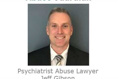 Psychiatrist Abuse Lawyer Jeff Gibson Indiana