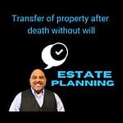 Transfer of property after death without will