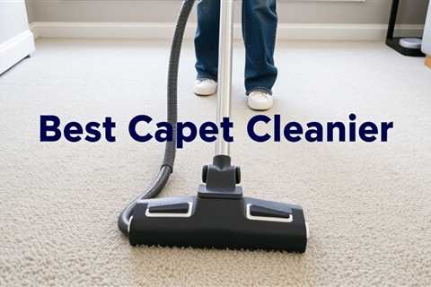 Best Carpet Cleaner Out There