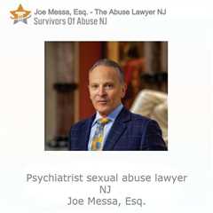 Psychiatrist sexual abuse lawyer NJ - Joe Messa - Abuse Lawyer NJ