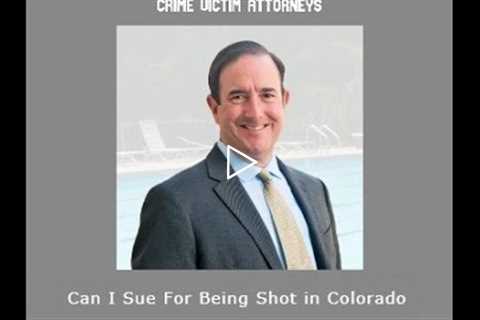 Can I Sue For Being Shot in Colorado   Michael Haggard
