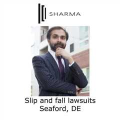 Slip and fall lawsuits Seaford, DE