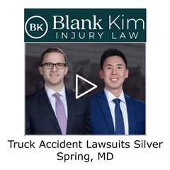 Truck Accident Lawsuits Silver Spring, MD - Blank Kim Injury Law