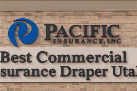 Best Commercial Insurance Draper Utah