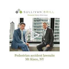 Pedestrian accident lawsuits Mt Kisco, NY - Sullivan Brill Personal Injury Attorneys