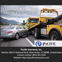 Commercial Tow Truck Insurance Riverdale Utah