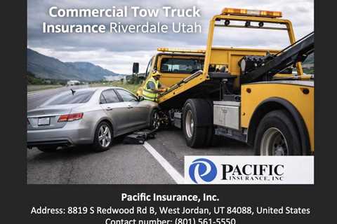 Commercial Tow Truck Insurance Riverdale Utah